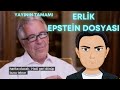 ERLİK | EPSTEİN DOSYASI HAKKINDA - FULL YAYIN