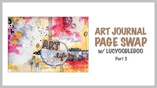 Art Journal Page Swap w/Lucyoodledoo ~ Part 3 (sooo late!)