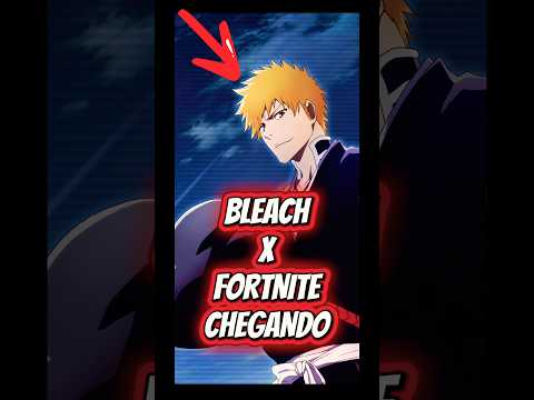 TEASER OFICIAL BLEACH E FORTNITE! #shorts #fortnite #fortniteshorts #shortsfortnite #viral #bleach