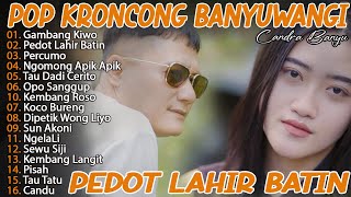 Candra Banyu Terbaru  Gambang Kiwo Pedot Lahir Batin   Album Pop Kroncong Banyuwangi