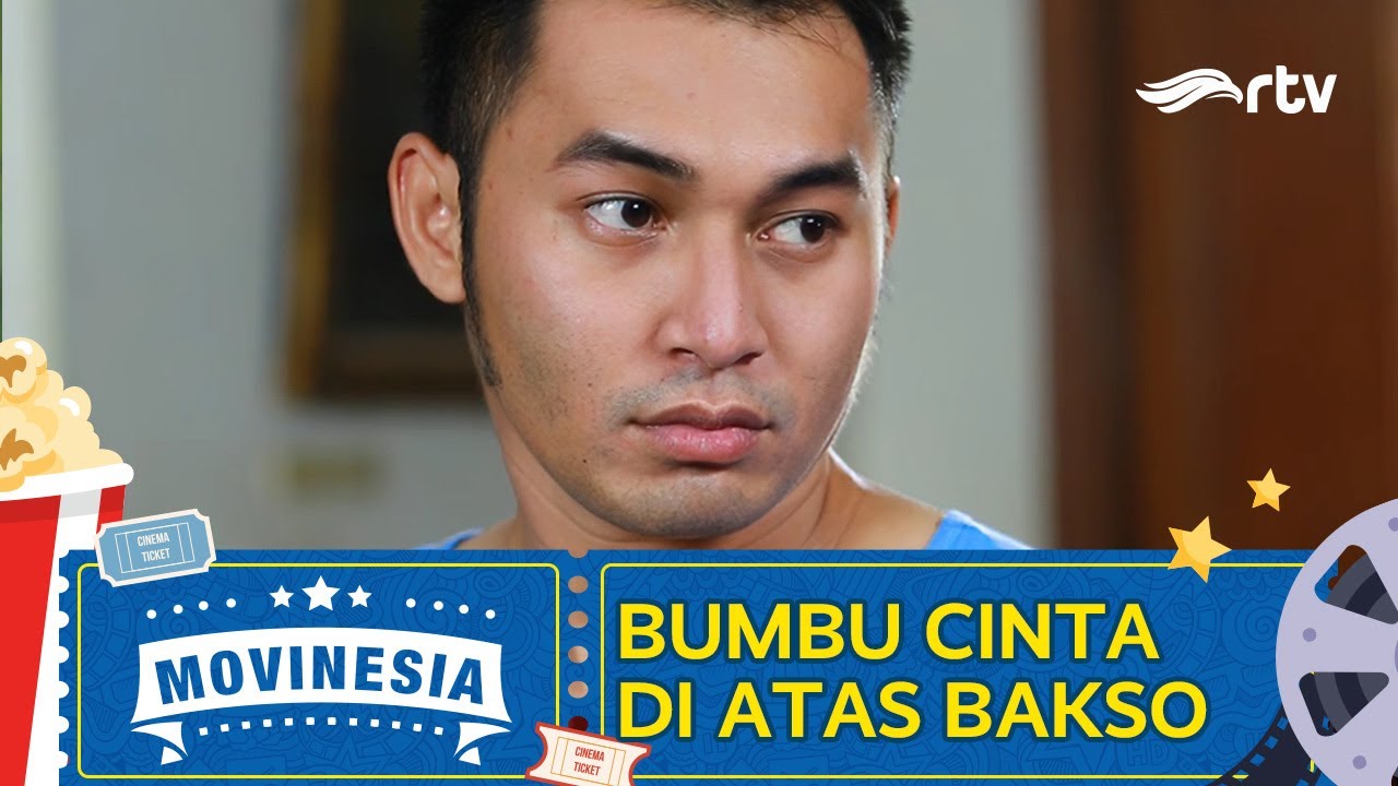 MOVINESIA RTV : BUMBU CINTA DI ATAS BAKSO