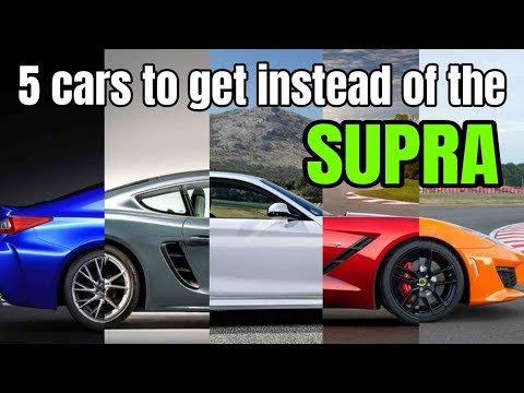 5 Cars you should buy instead of the New Supra