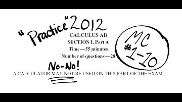 Visca AP Calculus AB 2012 Exam Problems 1 - 10