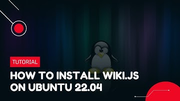 How to Install Wiki.js on Ubuntu 22.04 | VPS Tutorial