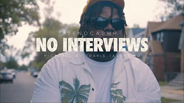Jeno Cashh - No Interviews (Official Music Video)