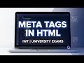 Meta Tags in HTML | Internet & Web Technology | University Exams | Complete & Advanced Explanation