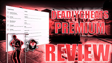 CS:GO CHEAT REVIEW | DEADLYCHEATS PREMIUM SHOWCASE | ALL FEATURES + GAMEPLAY