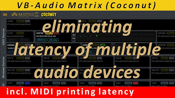 eliminating audio and MIDI latency while aggregating multiple audio interfaces with VB-Audio Matrix