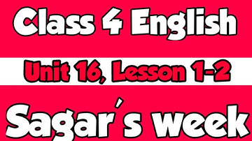 Class 4 || English for today || Unit 16 || Lesson 1-2 || Sagar