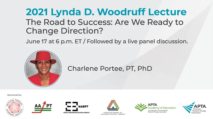 2021 Lynda D. Woodruff Lecture by Charlene Portee, PT, PhD