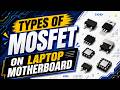 Types of MOSFET mounted on Laptop motherboard