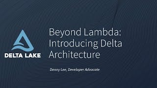 Beyond Lambda: Introducing Delta Architecture screenshot 5