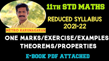 11th STD MATHS REDUCED PORTIONS 2021-22 -ONE MARKS, EXERCISE PROBLEMS, EXAMPLES PROBLEMS, THMS, PROP