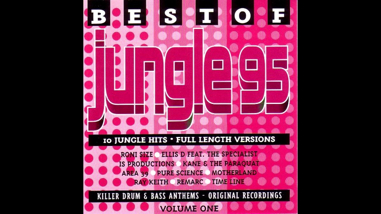 VA Best Of Jungle (Drum'n'Bass, Jungle/UK/1995) [CD1] [Full Album