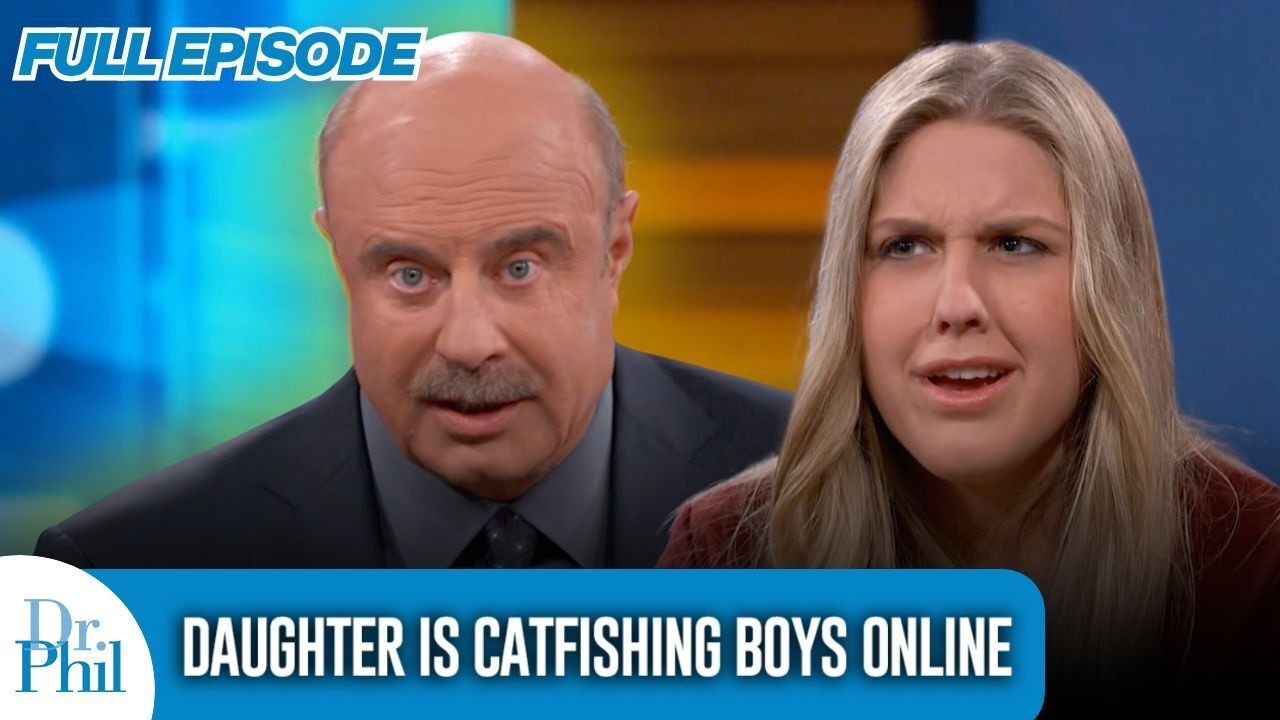 My Daughter Is A Liar And Catfishing Boys Online | FULL EPISODE | Dr. Phil