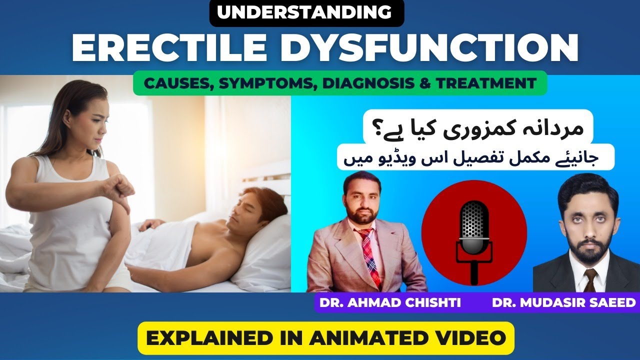 Understanding Erectile Dysfunction Symptoms Causes, Diagnosis Complications and Treatment Explained