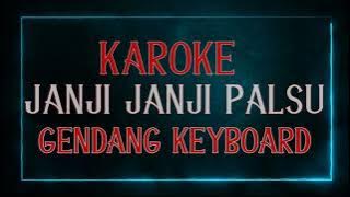 Karoke Janji Janji Palsu • Lagu Karo | Versi Gendang Keyboard