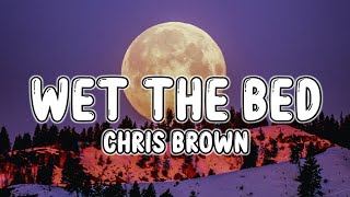 Chris Brown - Wet The Bed (Tiktok) (Lyrics)