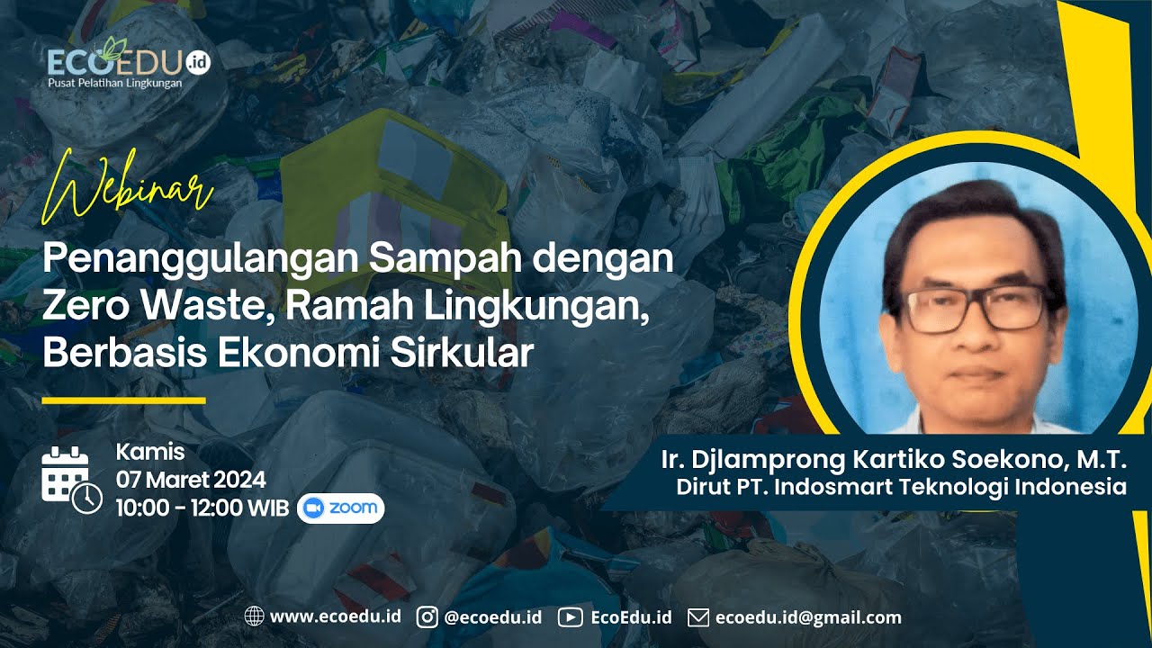 Webinar 63 Penanggulangan Sampah dengan Zero Waste, Ramah Lingkungan ...