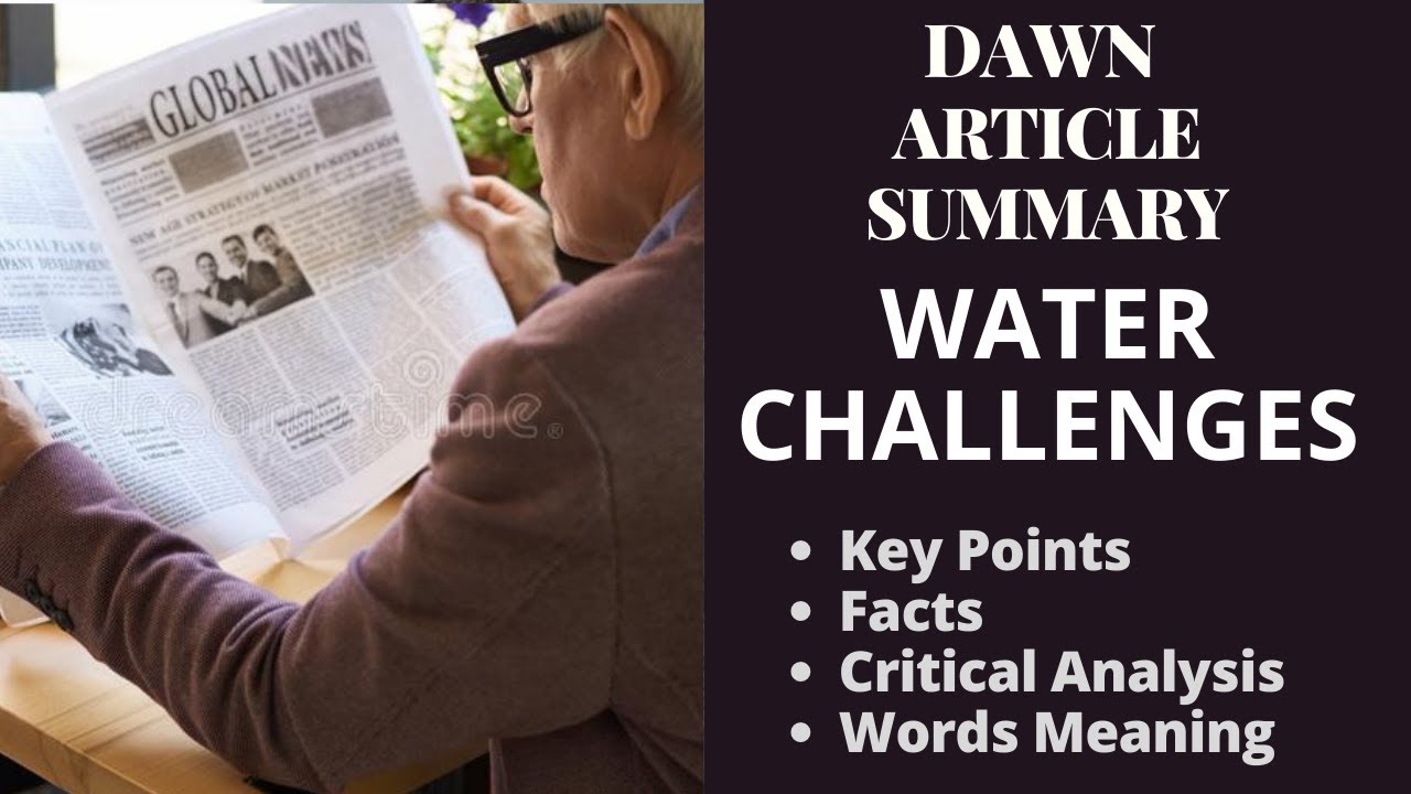 Water Challenges | DAWN article SUMMARY | Facts, Critical Analysis with Meaning | Learningistic
