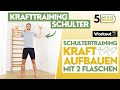 Schulter Krafttraining mit Flaschen | Muskeln aufbauen &amp; Haltung verbessern [5 min - Workout Teil 7]