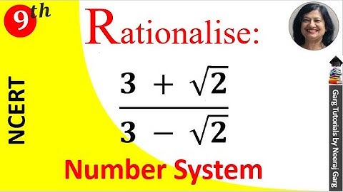 Rationalise 3 + Root 2/ 3 - Root 2 | Rationalise the denominator of  (3 + √2)/(3 − √2)