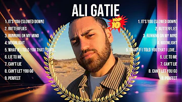 Ali Gatie 2024 MIX ~ Top 10 Best Songs ~ Greatest Hits ~ Full Album