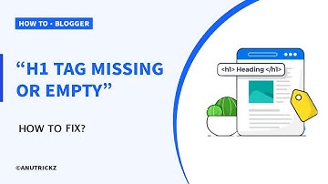 [Updated] How to fix H1 tag Missing or Not Optimized or empty  Blogger/Blogspot