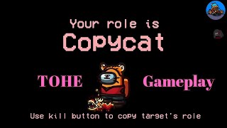 Copycat Role - 1000 IQ Gameplay - Among us Town of Host Enhanced Mod screenshot 5