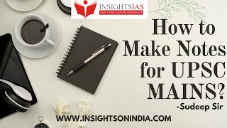 How to Prepare Notes? | Sudeep Sir, Faculty @Insights_IAS