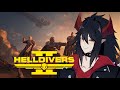 ITS TIME FO FIGHT FOR DERMERCRERSERRRRRR!!!!!!!! We Playing Helldivers2 With Buddy's!!!!