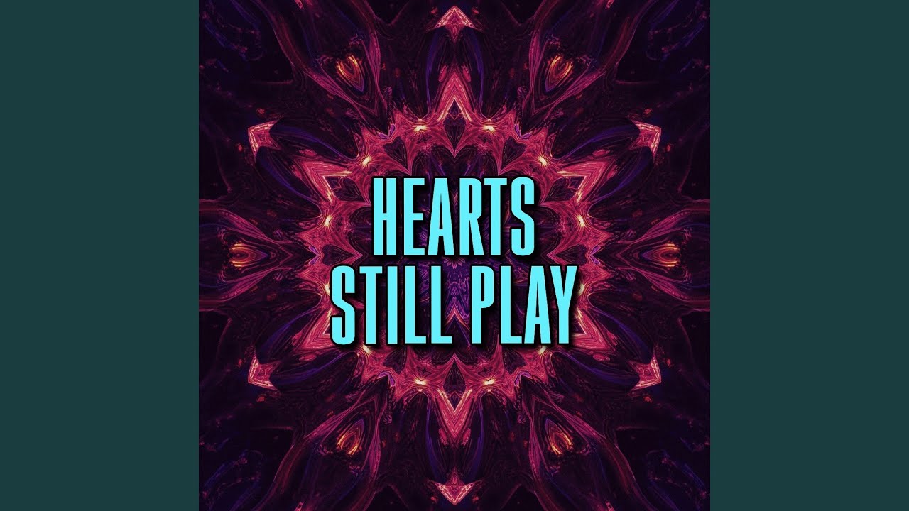 hearts still play