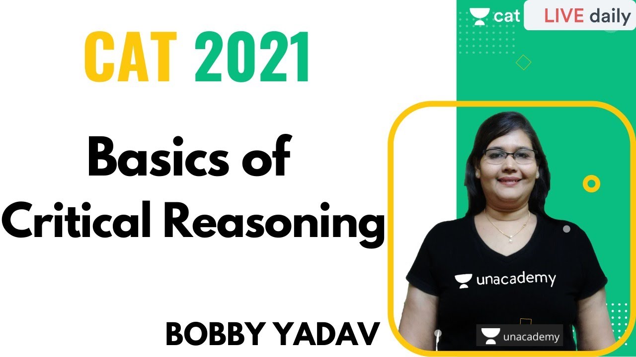 CAT 2021 | Basics of Critical Reasoning | By Bobby Yadav