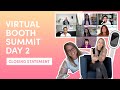 Virtual Booth Summit 2020 - Day 2 - Closing Statement | Photo Booth Business