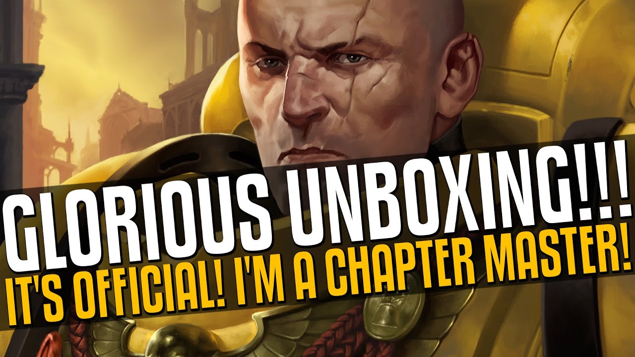 GLORIOUS UNBOXING! IT'S OFFICIAL! I'M A CHAPTER MASTER! - YouTube