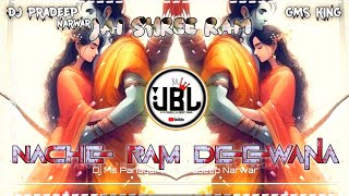 Nache Ram Deewana ! Dj Song 2025 ! Edm Boom Mix ! Kattar Hindu ! Hanuman Chalisa ! Dj Pradeep Narwar