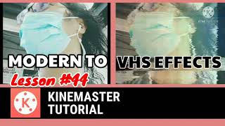Vhs Effects In Kinemaster Tutorial Lesson 44