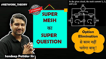 Lec 14 GATE-2018 IN #networktheory #gcentrickapp #pyq #iitmindset #sandeeppatidarsir #supermesh