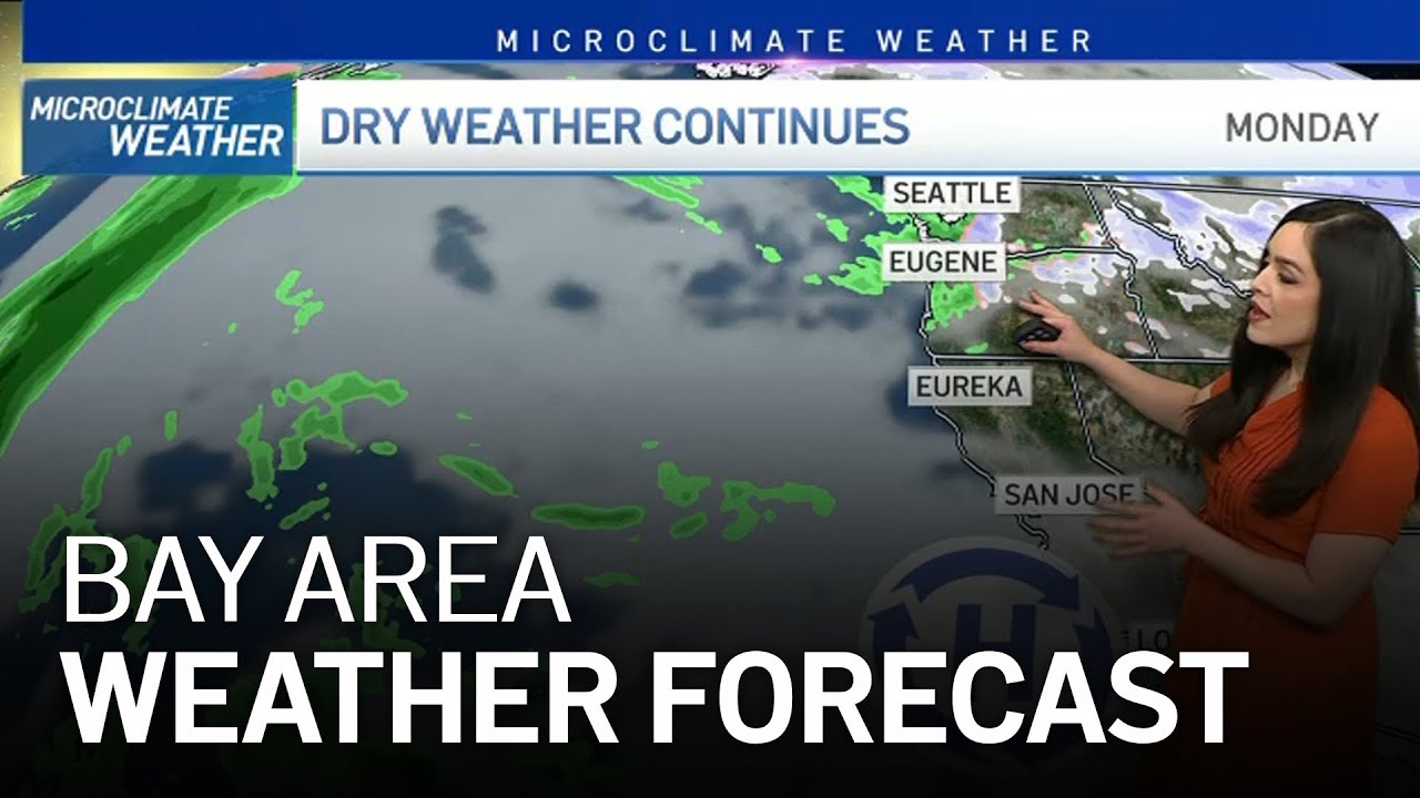 Bay Area Forecast: Dry Weather Continues - YouTube