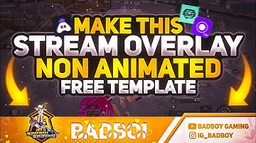 How to Make Non Animated Overlay for Pubg | How To Make Overlay For Stream Champ | Gaming Overlay