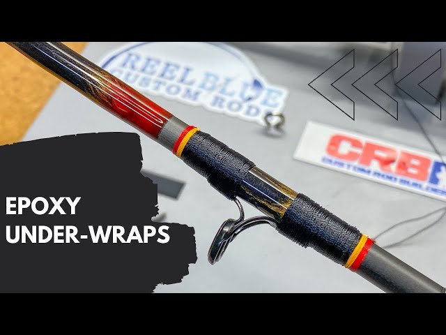 How to Make Epoxy under-wraps: Custom Rod Building 