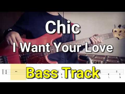 Chic - I Want Your Love (Bass Track) Tabs