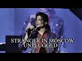Stranger in moscow  mtv unplugged live at apollo theater  michael jackson