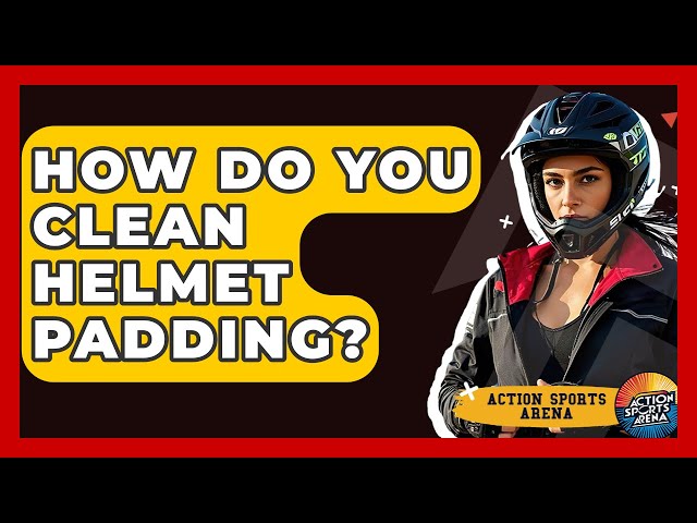 How Do You Clean a Helmet Properly? Expert Tips Revealed!