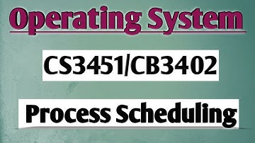 Process scheduling in operating system tamil|| OS || Anna university reg-2021.
