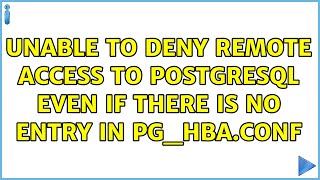 Unable to deny remote access to Postgresql even if there is no entry in pg_hba.conf