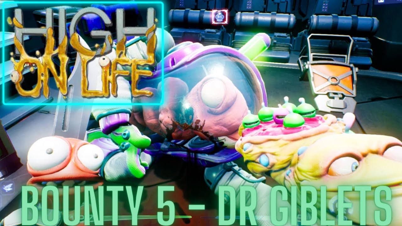 High On Life Bounty 5 Dr Giblets Walkthrough YouTube