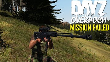 DayZ OverPoch Warzone: Part 2 - Mission Failed
