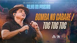 Filho do Piseiro - BOMBA NO CABARÉ - TOC TOC TOC - (FDP na Fábrica Ao Vivo)