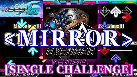 [MIRROR] DDR A20 - Avenger [SINGLE CHALLENGE] 譜面確認＋クラップ